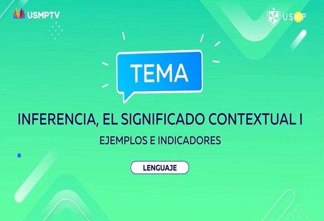 Capítulo N° 8 - Inferencia, el significado contextual I: ejemplos e indicadores. Recursos fónicos: definición y onomatopeya. Hiperónimos e hipónimos: diferencias, usos en redacción y uso en definición.